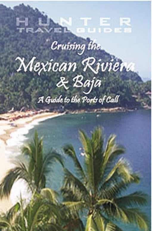 Title details for Cruising the Mexican Riviera & Baja by Hunter Publishing - Available